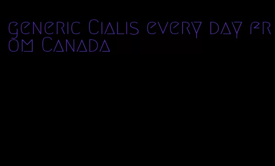 generic Cialis every day from Canada