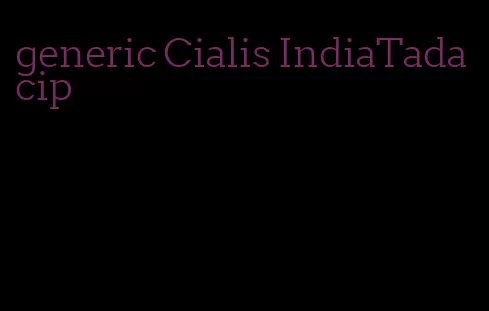 generic Cialis IndiaTadacip