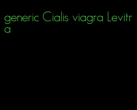 generic Cialis viagra Levitra