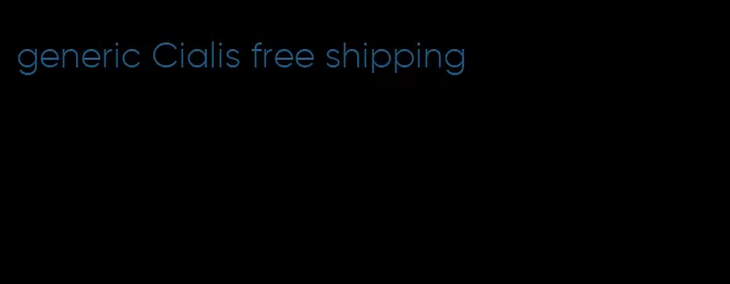 generic Cialis free shipping