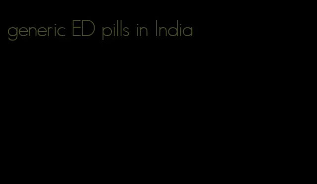 generic ED pills in India