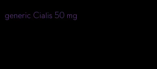 generic Cialis 50 mg