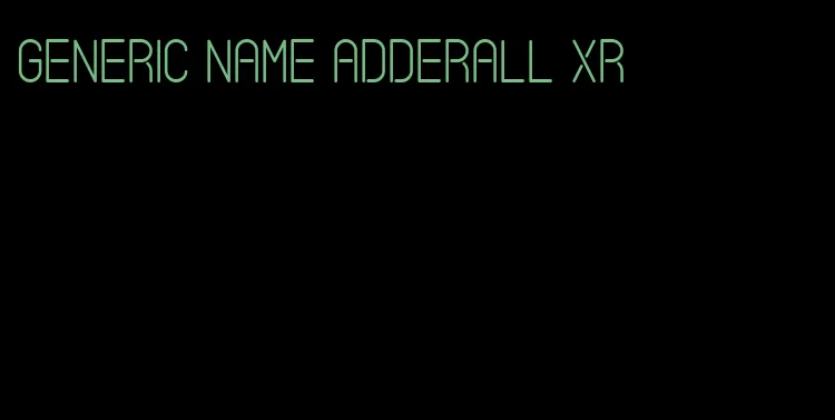 generic name Adderall XR