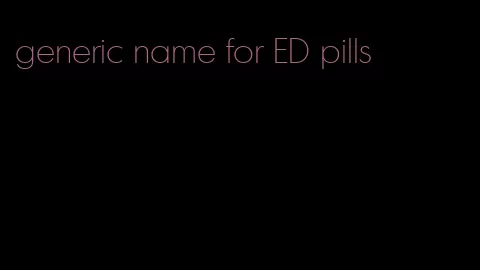 generic name for ED pills