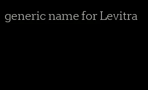 generic name for Levitra