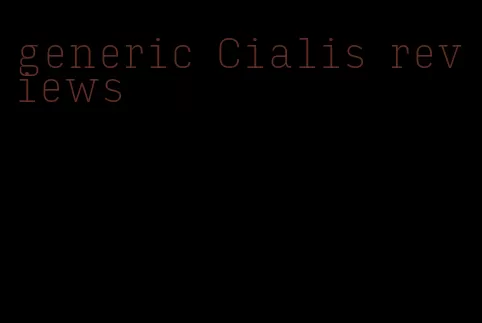 generic Cialis reviews