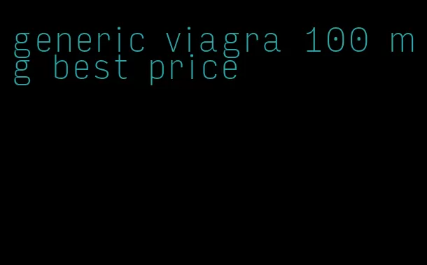 generic viagra 100 mg best price