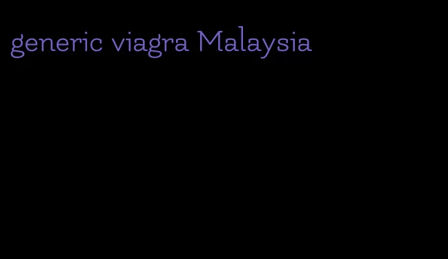 generic viagra Malaysia