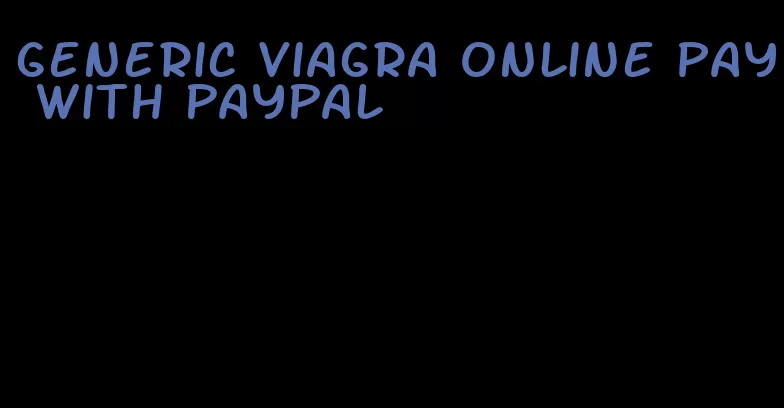 generic viagra online pay with PayPal