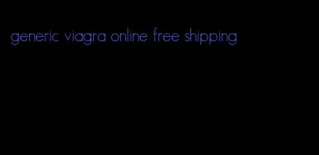 generic viagra online free shipping