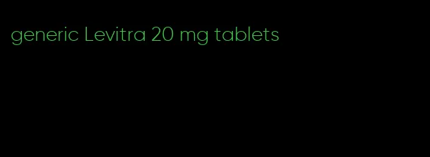 generic Levitra 20 mg tablets