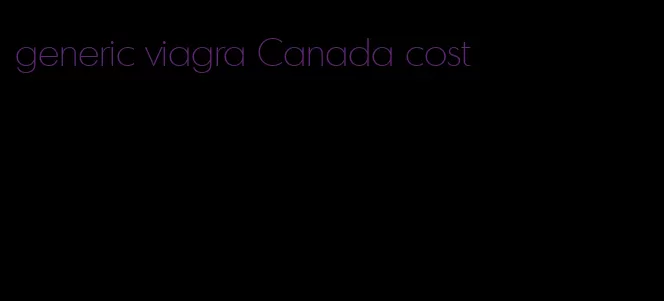 generic viagra Canada cost