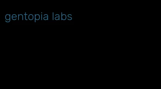 gentopia labs