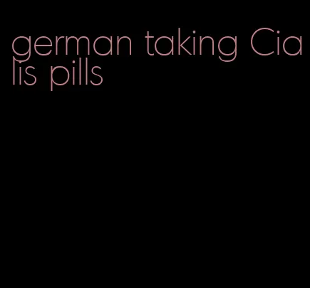 german taking Cialis pills