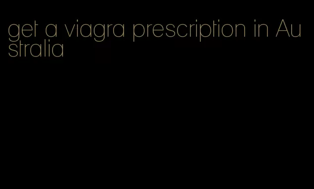 get a viagra prescription in Australia