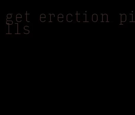 get erection pills