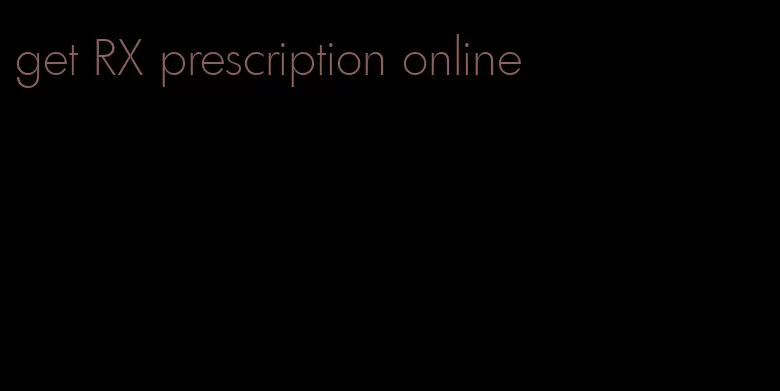 get RX prescription online