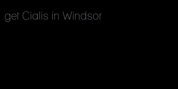 get Cialis in Windsor