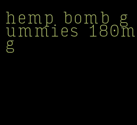 hemp bomb gummies 180mg