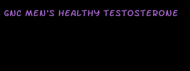 GNC men's healthy testosterone