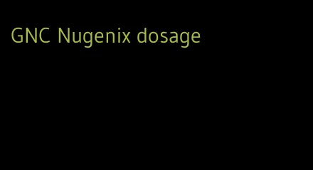 GNC Nugenix dosage