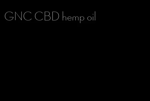 GNC CBD hemp oil