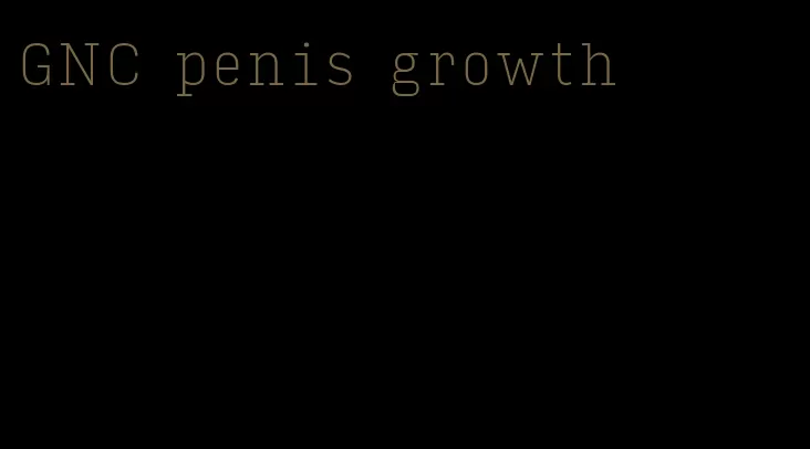 GNC penis growth