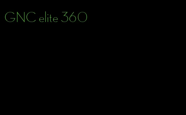 GNC elite 360