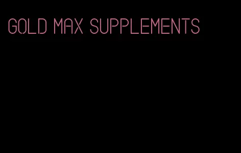 gold max supplements