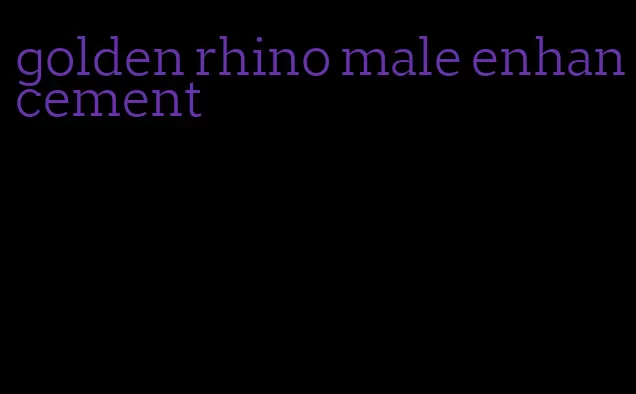 golden rhino male enhancement