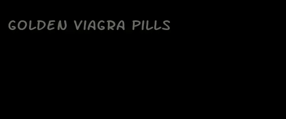 golden viagra pills