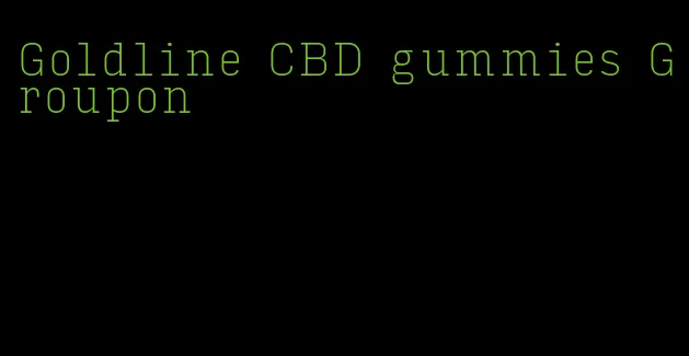 Goldline CBD gummies Groupon