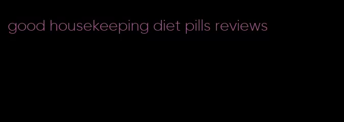 good housekeeping diet pills reviews