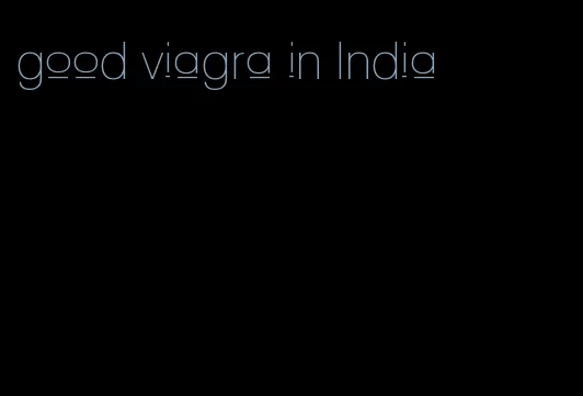 good viagra in India