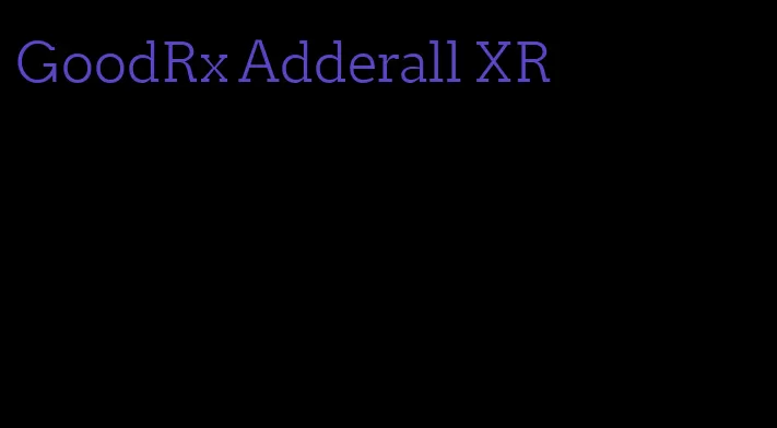 GoodRx Adderall XR