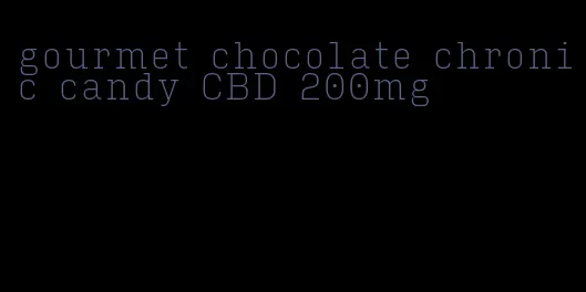 gourmet chocolate chronic candy CBD 200mg