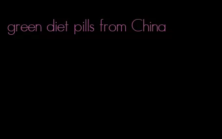 green diet pills from China