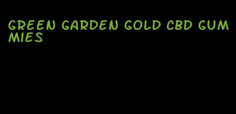 green garden gold CBD gummies