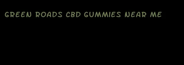 green roads CBD gummies near me