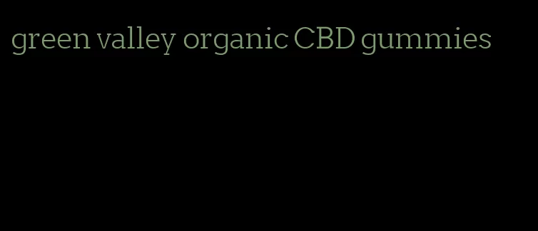 green valley organic CBD gummies