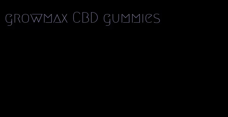 growmax CBD gummies