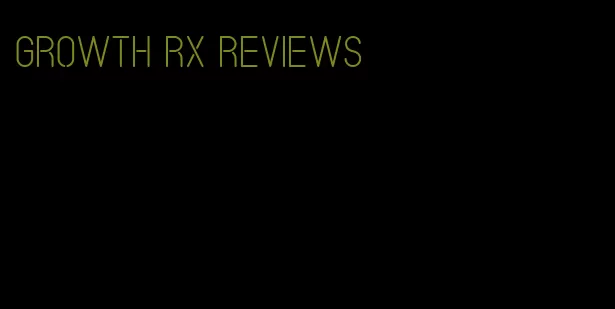 growth RX reviews