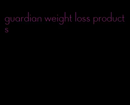 guardian weight loss products