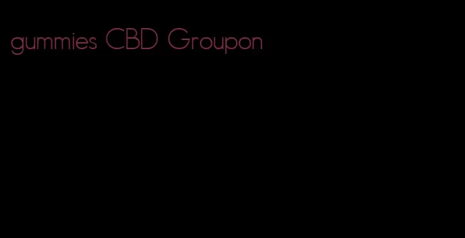 gummies CBD Groupon