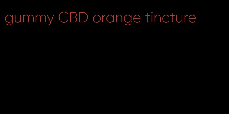 gummy CBD orange tincture