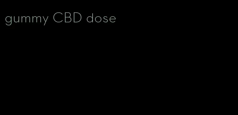 gummy CBD dose