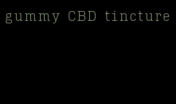 gummy CBD tincture