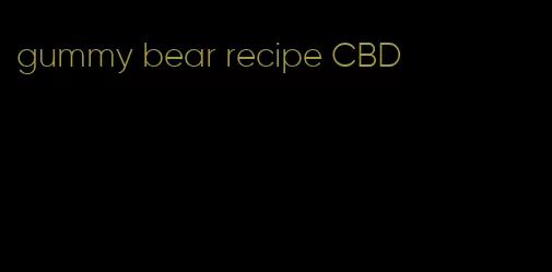 gummy bear recipe CBD