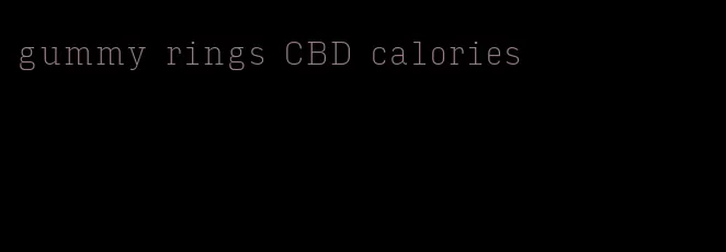 gummy rings CBD calories