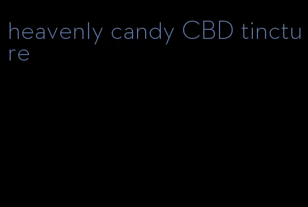 heavenly candy CBD tincture